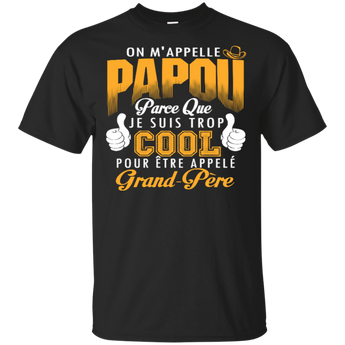 On M'appelle Papou Je Suis Trop Cool Pour Etre Appelee Grand-mere